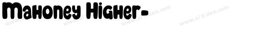 Mahoney Higher字体转换